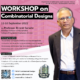 ขอเขิญชวนผู้สนใจเข้าร่วม Workshop on Combinatorial Designs ระหว่างวันที่ 12 – 16 กันยายน 2565